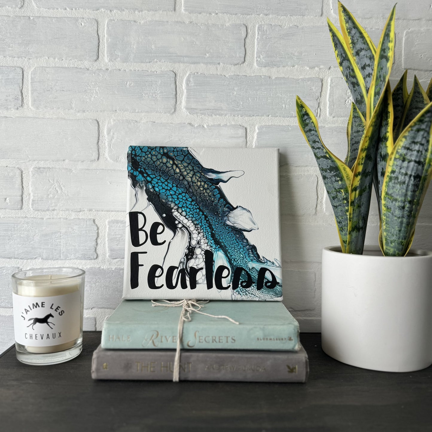 No. 01 Be Fearless 8x8 Artwork