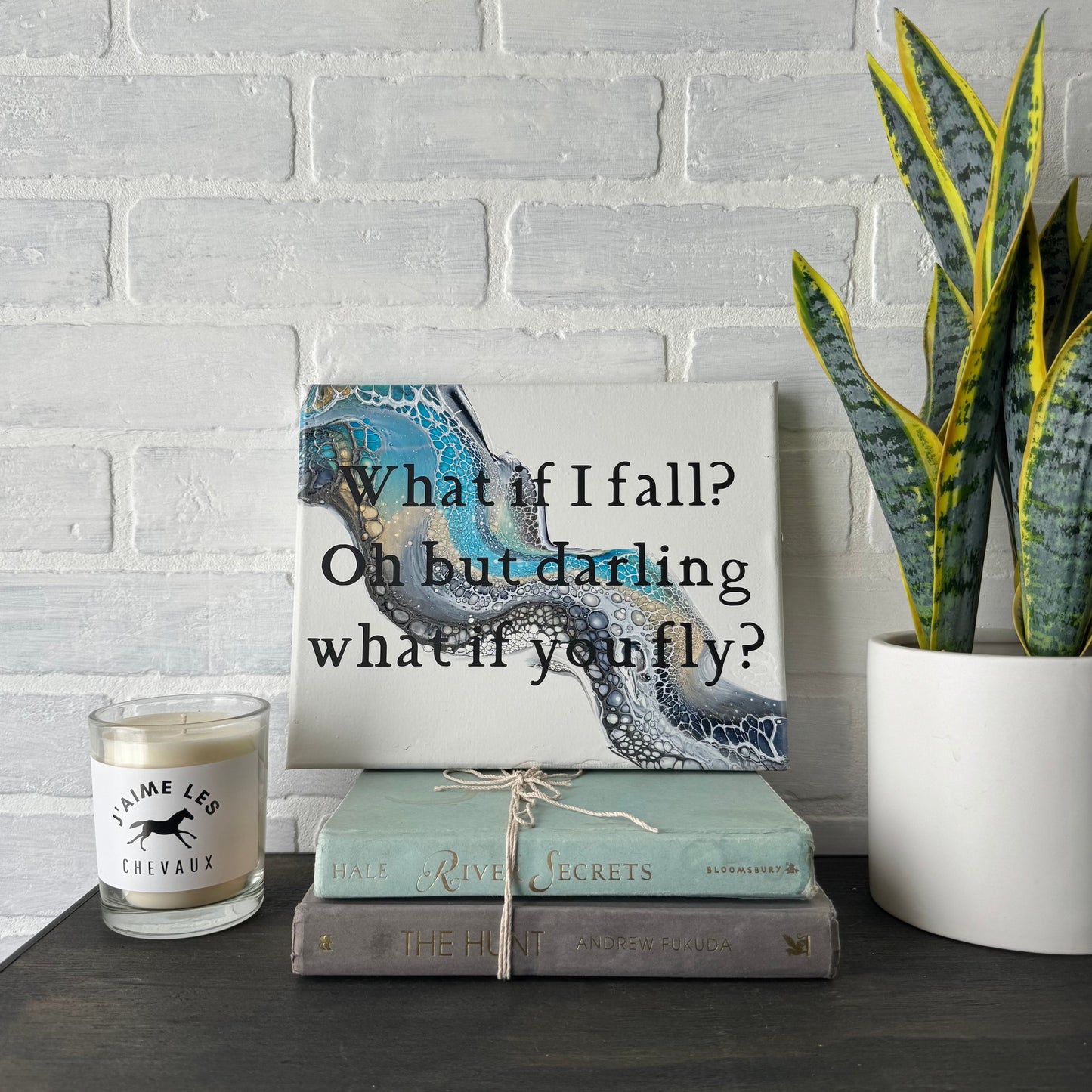 No. 13 What if I fall? Oh but darling what if you fly? 8 x 10 Artwork