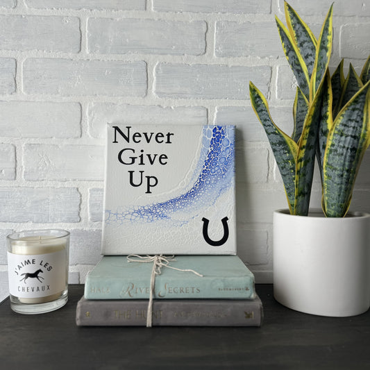 No. 03 Never Give Up 8x8 Artwork