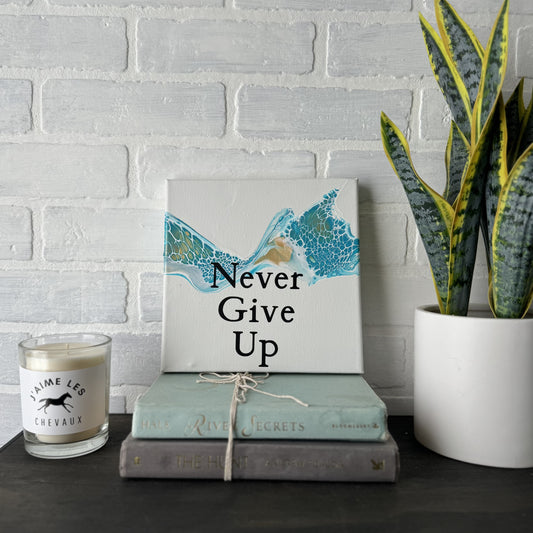 [SOLD OUT] No. 04 Never Give Up 8x8 Artwork