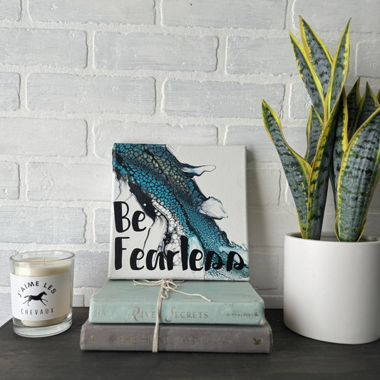 No. 01 Be Fearless 8x8 Artwork