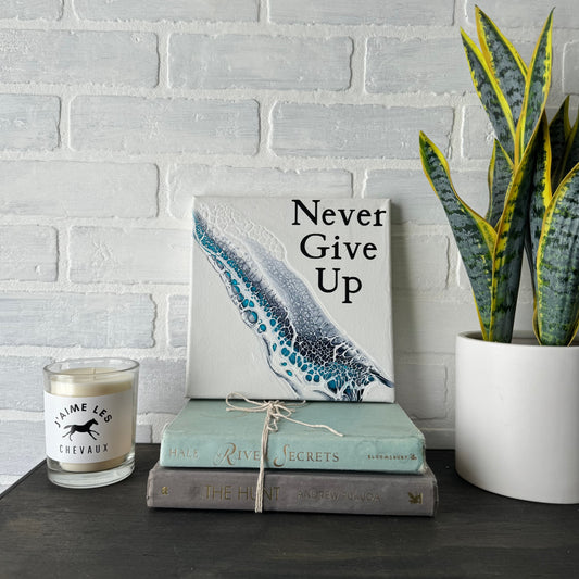 No. 05 Never Give Up 8x8 Artwork