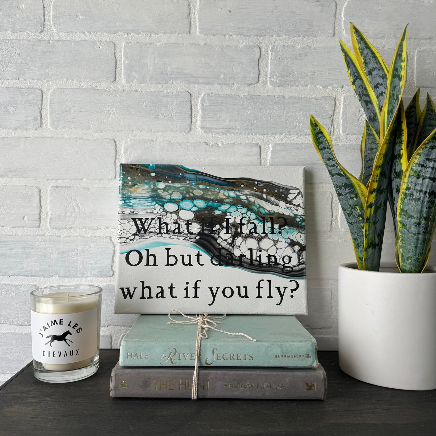 No. 12 What if I fall? Oh but darling what if you fly? 8 x 10 Artwork