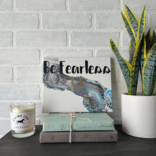 No. 15 Be Fearless 8 x 10 Artwork